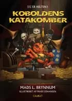 Du er helten i - koboldens katakomber