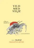 Vild Med Vilje af Celeste Forfang Sørensen
