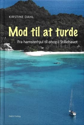 Mod til at turde af Kirstine Dahl