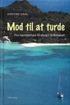 Mod til at turde af Kirstine Dahl