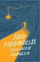 Jordforbindelse af Laila Ingrid Rasmussen