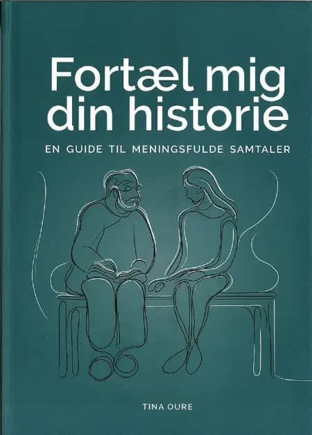 Fortæl mig din historie af Tina Oure