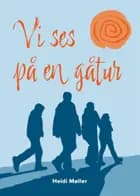 Vi ses på en gåtur af Heidi Møller