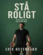 STÅ ROLIGT