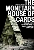 The Monetary House of Cards af Henrik Zeberg