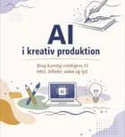 AI i kreativ produktion