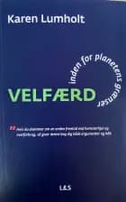 VELFÆRD inden for planetens grænser af Karen Lumholt