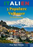 Italien: 3 Populære Vulkaner af Thor Ben Holme