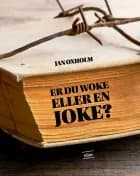 Er du woke eller en joke?