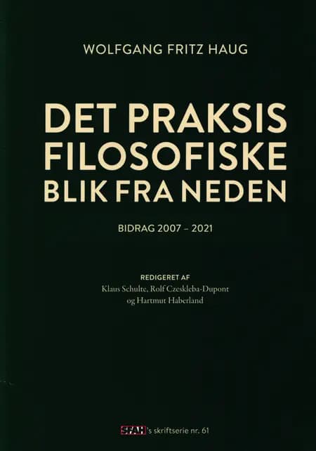 Det praksisfilosofiske blik fra neden af Wolfgang Fritz Haug
