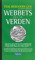 Webbets vej til verden af Tim Berners-Lee