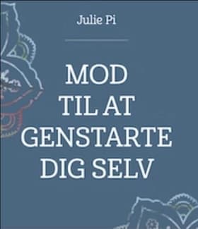 Mod til at Genstarte dig selv af Julie Pi