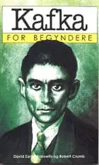 Kafka for begyndere af David Zane Mairowitz