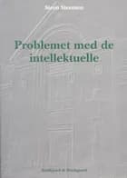 Problemet med de intellektuelle af Steen Steensen Steensen