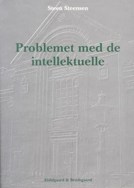 Problemet med de intellektuelle af Steen Steensen Steensen