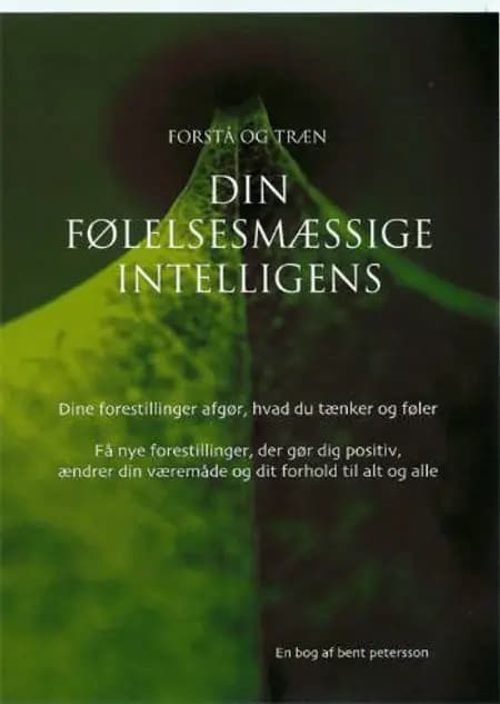 Forstå og træn din følelsesmæssige intelligens af Bent Petersson