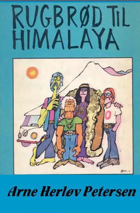 Rugbrød til Himalaya af Arne Herløv Petersen