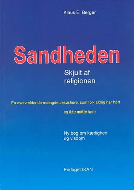 Sandheden - skjult af religionen af Klaus E. Berger