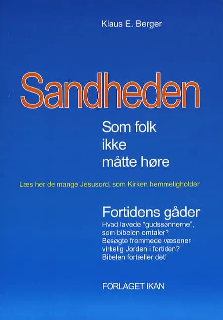 Sandheden som folk ikke måtte høre af Klaus E. Berger