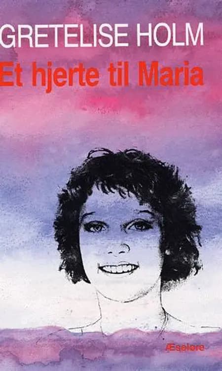 Et hjerte til Maria af Gretelise Holm