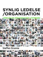 Synlig ledelse/organisation