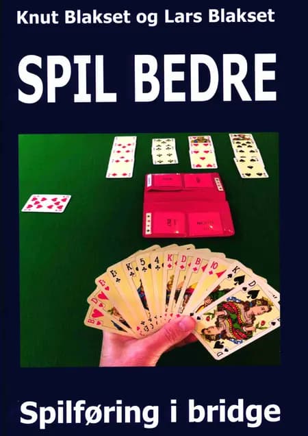 Spil bedre af Lars Blakset
