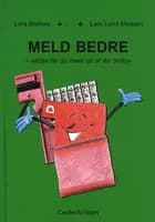 Meld bedre af Blakset