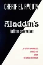 Aladdin's intime oplevelser - beretninger fra whiskybæltet