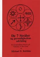 De 7 stråler og personlighedens udvikling af Lars O. Steffensen og Holger Stavnsbjerg