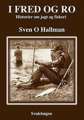 I fred og ro af Sven O. Hallman