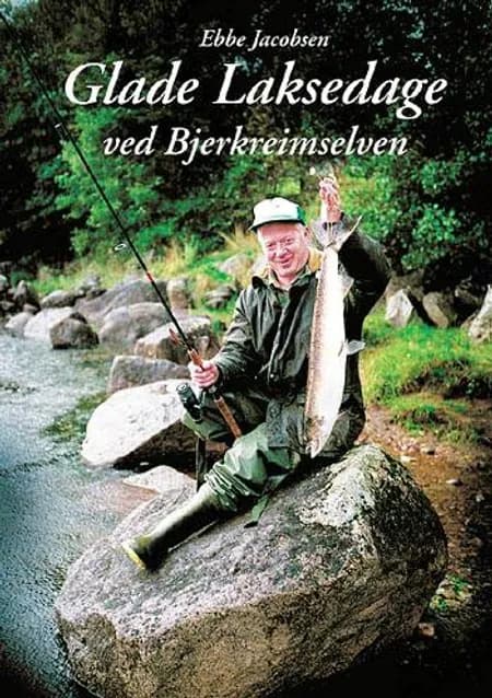 Glade laksedage ved Bjerkreimselven af Ebbe Jacobsen