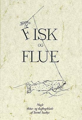 Fisk og flue af Svend Saabye