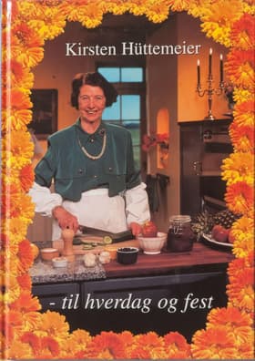 - til hverdag og fest af Kirsten Hüttemeier