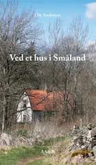 Ved et hus i Småland
