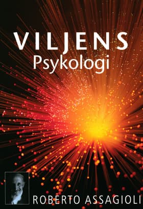 Viljens Psykologi af Roberto Assagioli