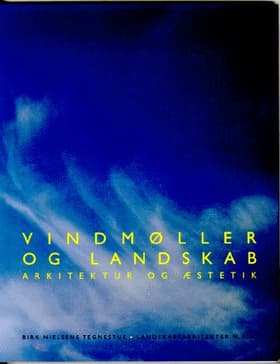Vindmøller og landskab af Frode Birk Nielsen
