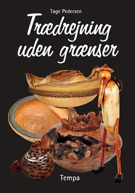 Trædrejning uden grænser af Tage Pedersen