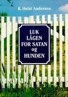 Luk lågen for satan og hunden
