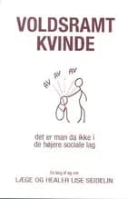 Voldsramt kvinde