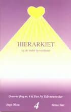 Hierarkiet og de indre lysverdener