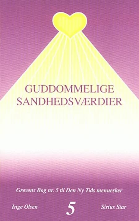 Guddommelige sandhedsværdier af Inge Olsen