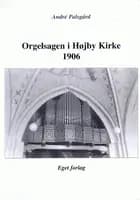 Orgelsagen i Højby Kirke 1906