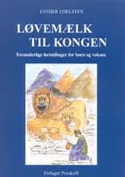 Løvemælk til kongen