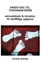 Skriv dig til topkarakter af Jens Estrup
