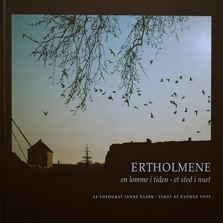 Ertholmene - en lomme i tiden, et sted i nuet af Janne Klerk