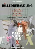 Billedbehandling - Paint Shop Pro X af Britt Sallingboe