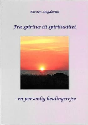 Fra spiritus til spiritualitet af Kirsten Magdavius