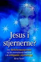 Jesus i stjernerne?