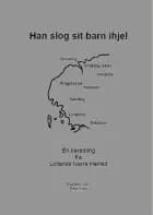 Han slog sit barn ihjel af Palle Kvist