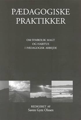 Pædagogiske praktikker af Karin Anna Petersen